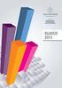 Bilancio al 31/12/2013 STATO PATRIMONIALE. (In Euro) ATTIVO Al 31/12/2013 Al 31/12/2012 Parziali Totali B IMMOBILIZZAZIONI