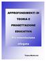 APPROFONDIMENTI DI TEORIA E PROGETTAZIONE EDUCATIVA. Documentazione. allegata