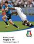 Variazioni Rugby a 10. Variazioni per il Rugby a 10 REGOLAMENTO DI GIOCO