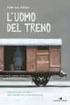 DENTRO il LIBRO L UOMO DEL TRENO. Fabrizio Altieri IL CONTENUTO