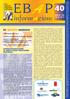 in questo numero CONTRATTUALIZZAZIONE AL DIRITTO DELLE PRESTAZIONI BILATERALI ANNO XIV - N.40 LUGLIO 2010 VERSAMENTO EBAP 2010
