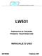DIVISIONE ELETTRONICA E SISTEMI LW531 DISPOSITIVO DI CHIUSURA PRIMARIO TRASFORMATORE MANUALE D USO