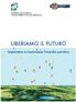 AZIENDA USL ROMA H DIPARTIMENTO SALUTE MENTALE LIBERIAMO IL FUTURO. Impariamo a riconoscere lʼesordio psicotico