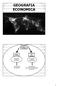 GEOGRAFIA ECONOMICA. II modulo dell Area didattica composta Geografia antropica ed economica. Geografia antropica ed economica. Geografia antropica