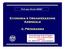 Prof.ssa Cinzia DESSI. Economia e Organizzazione Aziendale. Il Programma. Industriali A.A. A.A primo primo semestre