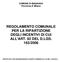 COMUNE DI MAGNAGO Provincia di Milano REGOLAMENTO COMUNALE PER LA RIPARTIZIONE DEGLI INCENTIVI DI CUI ALL'ART. 92 DEL D.LGS.