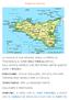 Regione Sicilia POSIZIONE :ITALIA INSULARE, SITUATA TRA MAR TIRRENO,MAR IONIO E MAR DI SICILIA.