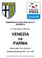 CAMPIONATO LEGA PRO GIRONE B. 4^ Giornata di Ritorno. VENEZIA vs PARMA. Venezia, Stadio Pier Luigi Penzo. Domenica 29 gennaio ore 14.