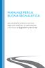 MANUALE PER LA BUONA SEGNALETICA. uno strumento pratico a servizio degli enti locali per la realizzazione e fornitura di Segnaletica Verticale