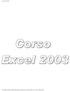 Corso Excel file:///c /Documents%20and%20Settings/sede/Desktop/corso%20excel.htm (1 of 97)03/11/