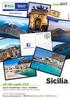 Sicilia. 03/08 Luglio Viaggi2017. SICILIA OCCIDENTALE - EOLIE - TAORMINA Palermo e dintorni, Cefalù, Lipari, Taormina e Catania