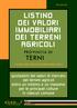 quotazioni dei valori di mercato dei terreni agricoli entro un minimo e un massimo per le principali colture in ciascun comune PROVINCIA DI TERNI