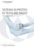 SISTEMA DI PROTESI DI TESTA DEL RADIO Per la sostituzione primaria e di revisione della testa del radio