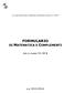 A cura del dipartimento di Matematica dell Istituto Superiore N. BIXIO FORMULARIO DI MATEMATICA E COMPLEMENTI PER LE CLASSI III-IV-V