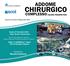 CHIRURGICO ADDOME COMPLESSO: NUOVE PROSPETTIVE. Presidente: Maurizio Castriconi. Evento formativo Regionale ACOI. UOC di Chirurgia d Urgenza