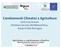 Cambiamenti Climatici e Agricoltura Carlo Cacciamani Direttore Servizio IdroMeteoClima, Arpae Emilia-Romagna