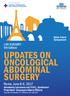 UPDATES ON ONCOLOGICAL ABDOMINAL SURGERY Rome, June 8-9, 2017