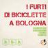 I FURTI DI BICICLETTE A BOLOGNA indagine confronto analisi