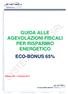 GUIDA ALLE AGEVOLAZIONI FISCALI PER RISPARMIO ENERGETICO ECO-BONUS 65%