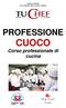 PROFESSIONE CUOCO. Corso professionale di cucina