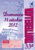 Domenica 14 ottobre 2012 Partenza presso Le Cupole Centro Tennis Sala Via Gramsci 50a Sala frazione