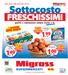 Sottocosto FRESCHISSIMI. qualità e convenienza sempre vicino a te. SOTTO COSTO SOTTO COSTO SOTTO COSTO DAL 3 AL 15 LUGLIO 2014.