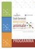 animale PROGRAMMA BENESSERE Stati Generali Roma, Aprile 2016 Ministero della Salute Ministero della salute, Auditorium Biagio D Alba