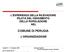 COMUNE DI PERUGIA L ORGANIZZAZIONE L ESPERIENZA DELLA RILEVAZIONE PILOTA DEL CENSIMENTO DELLA POPOLAZIONE NEL