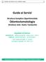 Guida ai Servizi. Odontostomatologia Direttore dott. Giulio Tamburlini