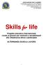 Skills for life. Progetto educativo internazionale rivolto ai giovani per motivarli e sensibilizzarli alla cittadinanza attiva e partecipata