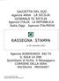 GAZZETTA DEL SUD Agenzia ANSA LA SICILIA GIORNALE DI SICILIA Agenzia ITALIA LA REPUBBLICA Italia Oggi Agenzia ITALPRESS