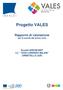 Progetto VALES. Rapporto di valutazione per le scuole del primo ciclo. Scuola GRIC82400T I.C.  DON LORENZO MILANI ORBETELLO (GR)