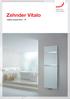 Decorative radiators Comfortable indoor ventilation Heating and cooling ceiling systems Clean air solutions. Zehnder Vitalo. Listino prezzi IT