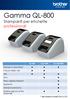 Gamma QL-800. Stampanti per etichette professionali. * Necessario il rotolo DK-22251