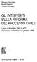 GLIINTERVENTI SULLA RIFORMA DEL PROCESSO CIVILE