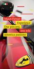 Musei Ferrari Experience Due percorsi, una sola autentica passione