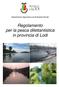 Dipartimento Agricoltura ed Ambiente Rurale. Regolamento per la pesca dilettantistica in provincia di Lodi