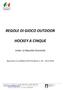 REGOLE DI GIOCO OUTDOOR HOCKEY A CINQUE. Under 12 Maschile Femminile