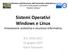 Sistemi Operativi Windows e Linux Innovazione scolastica e sicurezza informatica