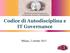 Codice di Autodisciplina e IT Governance. Milano, 2 ottobre 2013