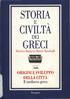 STORIA CIVILTA GRECI . E ' DEI ORIGINI E SVILUPPO DELLACITTA. Il medioevo greco. Direttore Ranuccio Bianchi Bandinelli