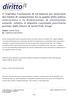 Merita di essere segnalata la particolare fattispecie sottoposta al Consiglio di Stato nella decisione numero 1894 del 28 aprile 2008