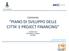 CONVEGNO PIANO DI SVILUPPO DELLE CITTA E PROJECT FINANCING