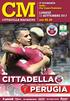 CITTADELLA PERUGIA LUNEDÌ 11 SETTEMBRE CITTADELLA MAGAZINE ore. Stadio Pier Cesare Tombolato. 3 a GIORNATA