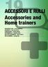 ACCESSORI E RULLI Accessories and Home trainers