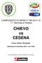 CAMPIONATO DI SERIE A TIM ^ Giornata di Andata. CHIEVO vs CESENA. Verona, Stadio Bentegodi. Domenica 9 novembre ore 15.