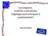 Euroregione, mobilità e attrattività l algologia può anticipare il cambiamento? Rossella Marzi