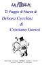 Il Viaggio di Nozze di. Debora Cecchini & Cristiano Garosi