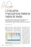 Eccellenza della produzione, forte attenzione all'innovazione e propensione all'export caratterizzano oggi l'industria meccanica italiana