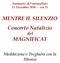 Santuario di Fontanellato 11 Dicembre ore 21 MENTRE IL SILENZIO Concerto Natalizio del MAGNIFICAT